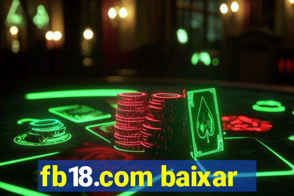 fb18.com baixar